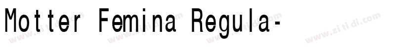 Motter Femina Regula字体转换